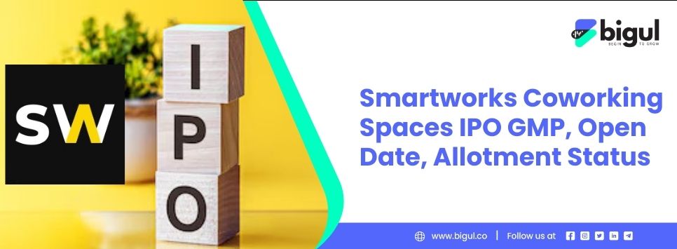 Smartworks Coworking Spaces IPO GMP